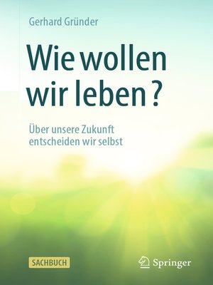 cover image of Wie wollen wir leben?